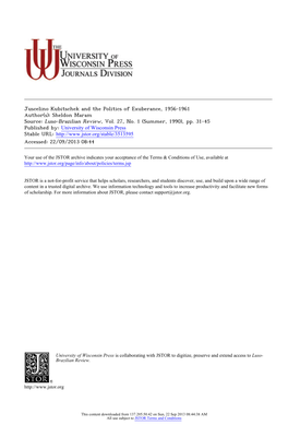 Juscelino Kubitschek and the Politics of Exuberance, 1956-1961 Author(S): Sheldon Maram Source: Luso-Brazilian Review, Vol