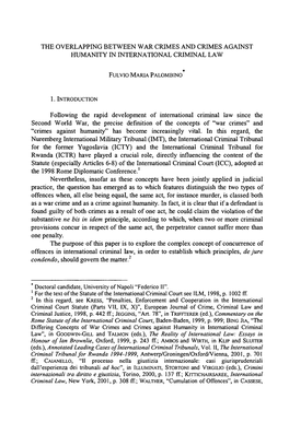 THE OVERLAPPING BETWEEN WAR CRIMES and CRIMES AGAINST HUMANITY in INTERNATIONAL CRIMINAL LAW FULVIO MARIA PALOMBINO* * Doctoral