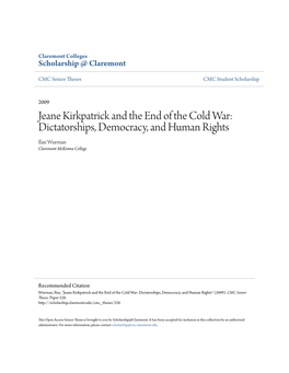 Jeane Kirkpatrick and the End of the Cold War: Dictatorships, Democracy, and Human Rights Ilan Wurman Claremont Mckenna College