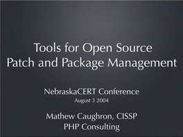 Tools for Open Source Patch and Package Management