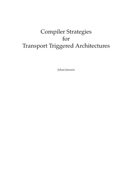 Compiler Strategies for Transport Triggered Architectures