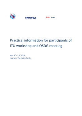 Practical Information for Participants of ITU Workshop and QSDG Meeting