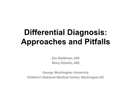 Differential Diagnosis: Approaches and Pitfalls