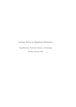 Lecture Notes on Quantum Mechanics