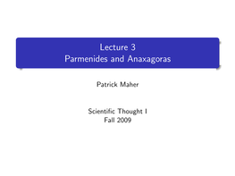 Lecture 3 Parmenides and Anaxagoras