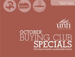 October BUYING CLUB Specials Driving Towards a Sustainable Future BEANS GRAINS & RICE