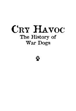 Cry Havoc Provides a Fascinating Insight Into the History of Dogs and Their Current-Day Employment