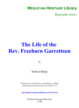 The Life of Freeborn Garrettson Will, for the Most Part, Find Little Or No Problem in Discerning the Sense of the Original Text in These Places