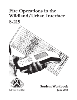 S-215 Fire Operations in the Wildland/Urban Interface, Student