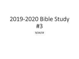 2019-2020 Bible Study #3 9/24/19 Introduction to the Early Church the Early Church