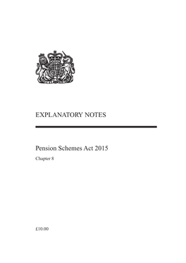 EXPLANATORY NOTES Pension Schemes Act 2015