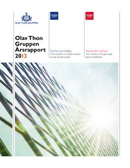 Olav Thon Gruppen Årsrapport 2013