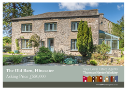 The Old Barn, Hincaster Asking Price £550,000