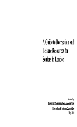 A Guide to Recreation and Leisure Resources for Seniors in London