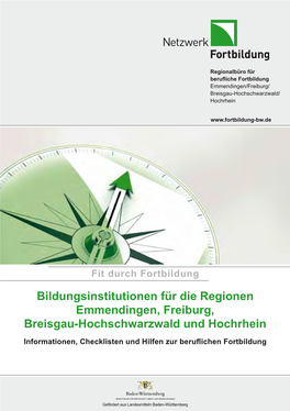 Bildungsinstitutionen Für Die Regionen Emmendingen, Freiburg, Breisgau-Hochschwarzwald Und Hochrhein