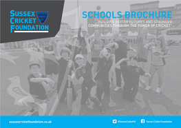 Schools Brochure “Building Better Futures and Stronger Communities Through the Power of Cricket”