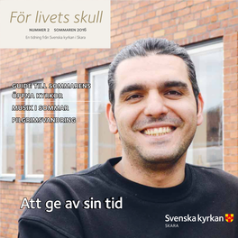 För Livets Skull Nummer 2 Sommaren 2016 En Tidning Från Svenska Kyrkan I Skara