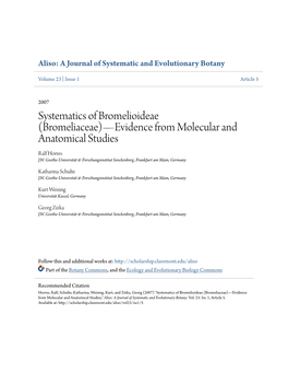 Systematics of Bromelioideae (Bromeliaceae)—Evidence from Molecular and Anatomical Studies Ralf Horres J.W