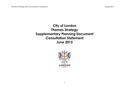 City of London Thames Strategy Supplementary Planning Document Consultation Statement June 2015