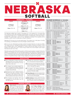 SOFTBALL NEBRASKA at RUTGERS HUSKER SCHEDULE (9-7 RECORD) FRIDAY SATURDAY SUNDAY Sleepy Hollow Sports Complex (Leesburg, Fla.) at Rutgers (1) Feb