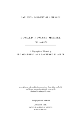 DONALD H. MENZEL — the MAN Menzel's Versatility and Successful Pursuit of a Vast Range of Interests Were Possible Only to a Person of Enormous En- Ergy and Ability