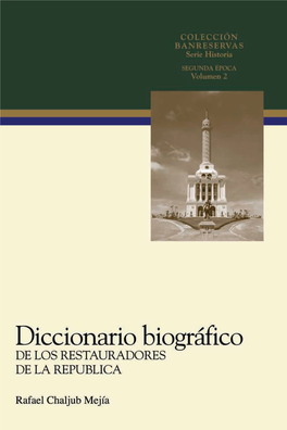 Diccionario Biográfico De Los Restauradores De La República
