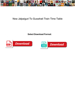 New Jalpaiguri to Guwahati Train Time Table