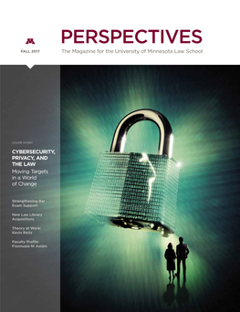 PERSPECTIVES FALL 2017 the Magazine for the University of Minnesota Law School