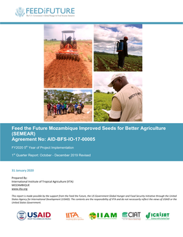 Feed the Future Mozambique Improved Seeds for Better Agriculture (SEMEAR) Agreement No: AID-BFS-IO-17-00005