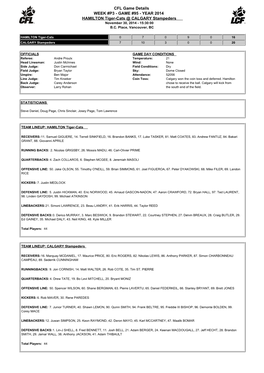 CFL Game Details WEEK #P3 - GAME #95 - YEAR 2014 HAMILTON Tiger-Cats @ CALGARY Stampeders November 30, 2014 - 15:30:00 B.C