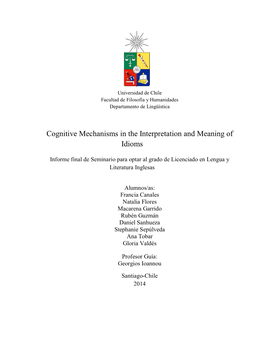 Cognitive Mechanisms in the Interpretation and Meaning of Idioms