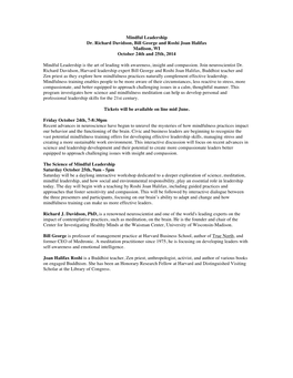 Mindful Leadership Dr. Richard Davidson, Bill George and Roshi Joan Halifax Madison, WI October 24Th and 25Th, 2014