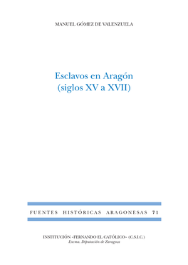 Esclavos En Aragón (Siglos XV a XVII)