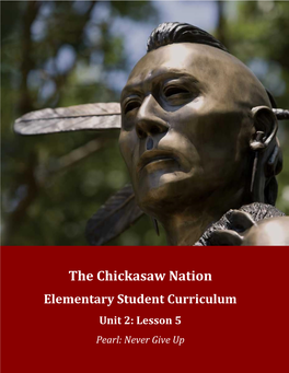 The Chickasaw Nation Elementary Student Curriculum: Pearl Never Give up 2