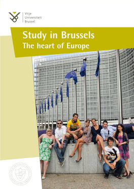 Study in Brussels the Heart of Europe Vrije Universiteit Brussel Top Education in the Heart of Europe