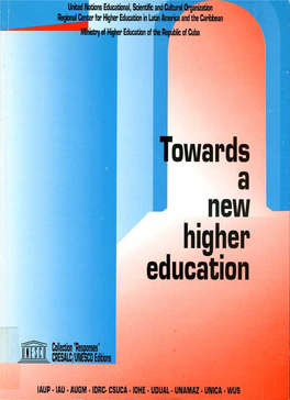 Regional Conference on Policies and Strategies for the Transformation of Higher Education in Latin America and the Caribbean, Which I Am Proud to Inaugurate