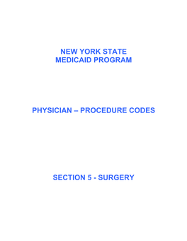 Procedure Codes, Section 5 - Surgery ______