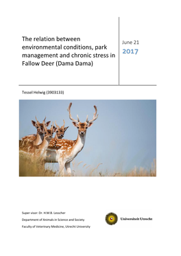 The Relation Between Environmental Conditions, Park Management and Chronic Stress in Fallow Deer (Dama Dama)