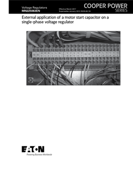 External Application of a Motor Start Capacitor on a Single-Phase Voltage Regulator DISCLAIMER of WARRANTIES and LIMITATION of LIABILITY