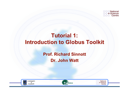 Tutorial 1: Introduction to Globus Toolkit