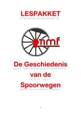 LESPAKKET De Geschiedenis Van De Spoorwegen