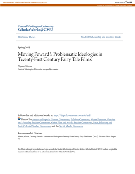 Problematic Ideologies in Twenty-First Century Fairy Tale Films Alyson Kilmer Central Washington University, Savageal@Cwu.Edu