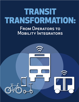 TRANSIT TRANSFORMATION: from Operators to Mobility Integrators