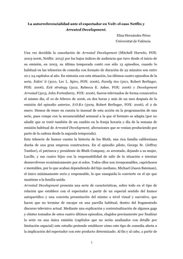 1 La Autorreferencialidad Ante El Espectador En Vod: El Caso Netflix Y Arrested Development. Elisa Hernández Pérez Universitat