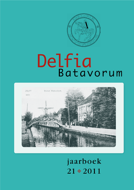 JAARBOEK Ontplooit De Historische Vereniging Delfia Batavorum, Opgericht in 1935, Verschillende Activiteiten