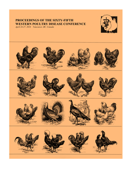 PROCEEDINGS of the SIXTY-FIFTH WESTERN POULTRY DISEASE CONFERENCE April 24-27, 2016 Vancouver, BC, Canada