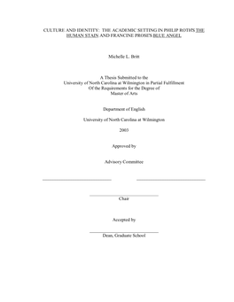 CULTURE and IDENTITY: the ACADEMIC SETTING in PHILIP ROTH's the HUMAN STAIN and FRANCINE PROSE's BLUE ANGEL Michelle L