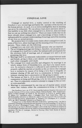 Conjugal Or Marital Love, a Reality Central to the Teaching of Gaudium Et Spes on Marriage and Family Life,1 Partakes of the Mystery of the Human Person