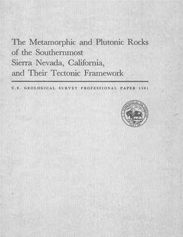 The Metamorphic and Plutonic Rocks of the Southernmost Sierra Nevada, California, and Their Tectonic Framework