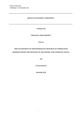 [DRAFT] CONCESSION AGREEMENT Relating to the TIBAR BAY PORT PROJECT Between the GOVERNMENT of the DEMOCRATIC REPUBLIC of TIMOR-L